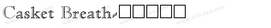 Casket Breath字体转换
